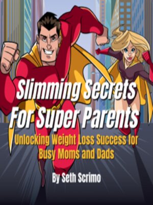 cover image of Slimming Secrets For Super Parents